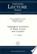 Topological invariants of plane curves and caustics / V.I. Arnold.