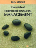 Essentials of corporate financial management / Glen Arnold.