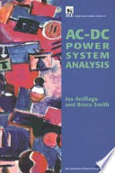 AC-DC power system analysis / Jos Arrillaga and Bruce Smith.
