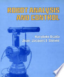 Robot analysis and control / H. Asada and J.-J.E. Slotine.
