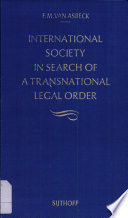 International society in search of a transnational legal order : selected writings and bibliography.