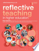 Reflective teaching in higher education / Paul Ashwin [and ten others].
