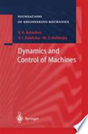 Dynamics and control of machines / V.K. Astashev, V.I. Babitsky, M.Z. Kolovsky ; translated by N. Birkett.