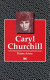 Caryl Churchill.