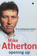 Opening up : my autobiography / Mike Atherton.