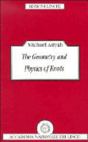 The geometry and physics of knots / Michael Atiyah.