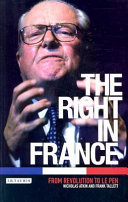 The right in France : from revolution to Le Pen / Nicholas Atkin and Frank Tallett.