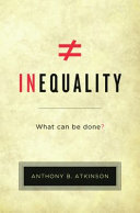 Inequality what can be done? / Anthony B. Atkinson.