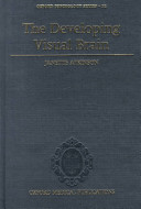 The developing visual brain / Janette Atkinson.