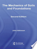 The mechanics of soils and foundations John Atkinson.