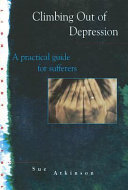 Climbing out of depression / Sue Atkinson.