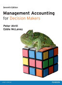 Management accounting for decision makers Peter Atrill and Eddie McLaney.