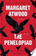 The Penelopiad Margaret Atwood.