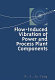 Flow-induced vibration of power and process plant components a practical workbook / M.K. Au-yang.