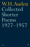 Collected shorter poems, 1927-1957 / W. H. Auden.