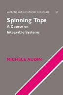 Spinning tops : a course on integrable systems / Michèle Audin.