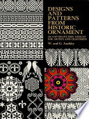 Designs and patterns from historic ornament / by W & G Audsley.