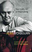 The crafty art of playmaking / Alan Ayckbourn.
