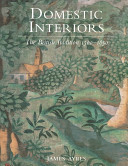 Domestic interiors : the British tradition 1500-1850 / James Ayres.