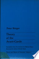 Theory of the avant-garde / Peter Bürger ; translation from the German by Michael Shaw ; foreword by Jochen Schutte-Sasse.