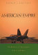 American empire : the realities and consequences of U.S. diplomacy.