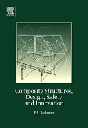 Composite structures, design, safety, and innovation / B.F. Backman.