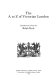 The A to Z of Victorian London ; introductory notes by Ralph Hyde.