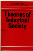 Theories of industrial society / Richard J. Badham.