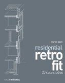 Residential retrofit 20 case studies / Marion Baeli.