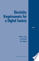 Electricity requirements for a digital society Walter S. Baer, Scott Hassell, Ben Vollaard.