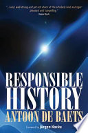 Responsible history / Antoon De Baets.