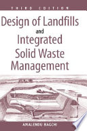 Design of landfills and integrated solid waste management.