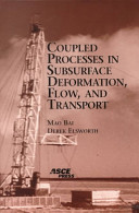 Coupled processes in subsurface deformation, flow, and transport / Mao Bai, Derek Elsworth.