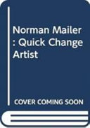 Norman Mailer, quick-change artist.