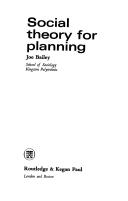 Social theory for planning / Joe Bailey.