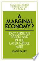 A marginal economy? : East Anglian Breckland in the later Middle Ages / Mark Bailey.