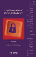 Legal protection of computer software / by David Bainbridge.