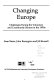 Changing Europe : challenges facing the voluntary and community sectors in the 1990s / Sean Baine, John Benington and Jill Russell.