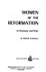 Women of the Reformation in Germany and Italy.