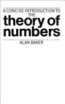 A concise introduction to the theory of numbers / Alan Baker.