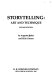 Storytelling : art and technique / by Augusta Baker and Ellin Greene.