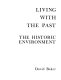 Living with the past : the historic environment / David Baker.