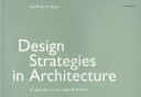 Design strategies in architecture : an approach to the analysis of form / Geoffrey H. Baker.