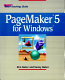 PageMaker 5 for Windows : self-teaching guide / Kim Baker, Sunny Baker, Kyle Roth.