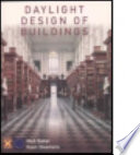 Daylight design of buildings / Nick Baker and Koen Steemers.