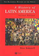 A history of Latin America : c.1450 to the present.