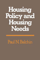 Housing policy and housing needs / Paul N. Balchin.