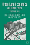 Urban land economics and public policy / Paul N. Balchin, Gregory H. Bull, Jeffrey L. Kieve.