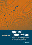 Applied optimization : formulation and algorithms for engineering systems / Ross Baldick.