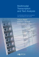 Multimodal transcription and text analysis / Anthony Baldry and Paul J. Thibault.